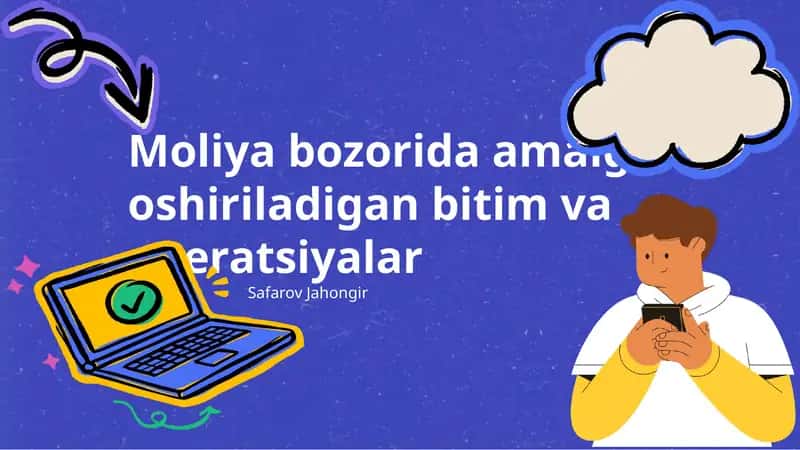 Moliya bozorida amalga oshiriladigan bitim va operatsiyalar 1