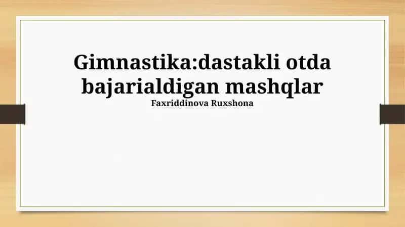 Gimnastika:dastakli otda bajarialdigan mashqlar 1