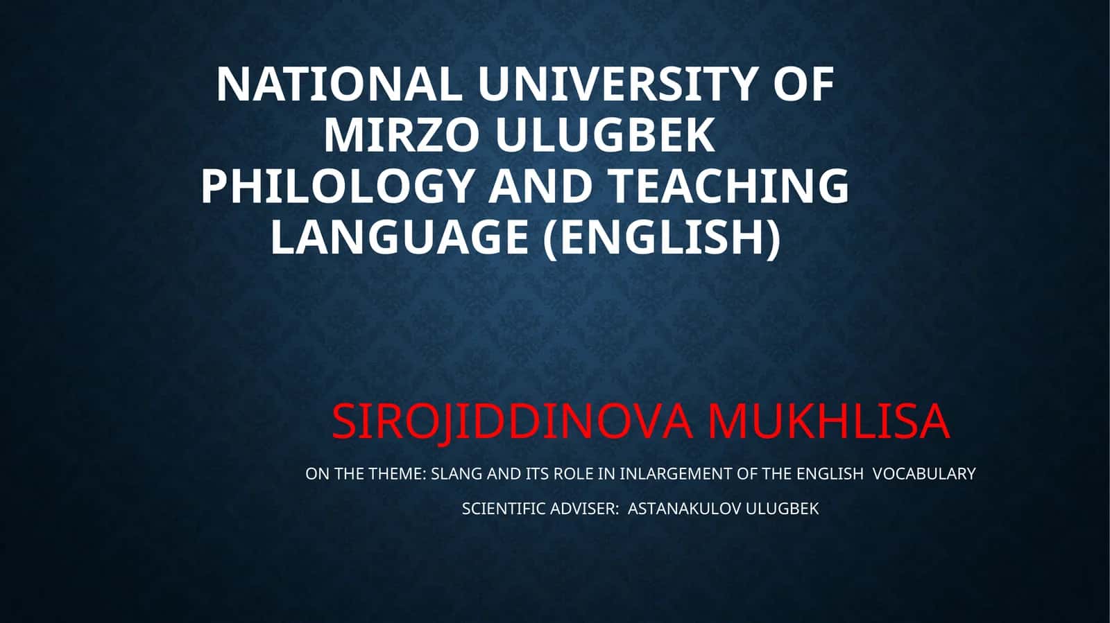 SLANG AND ITS ROLEIN INLARGEMENT OF THE ENGLISH VOCABULARY 1