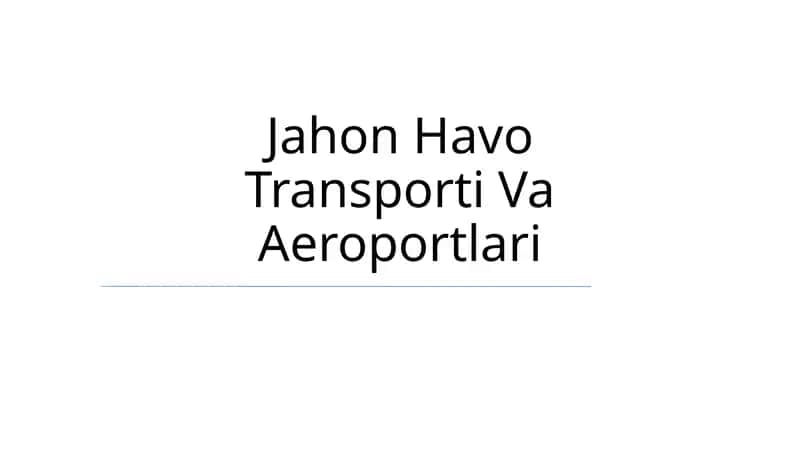 Jahon Havo Transporti Va Aeroportlari 1