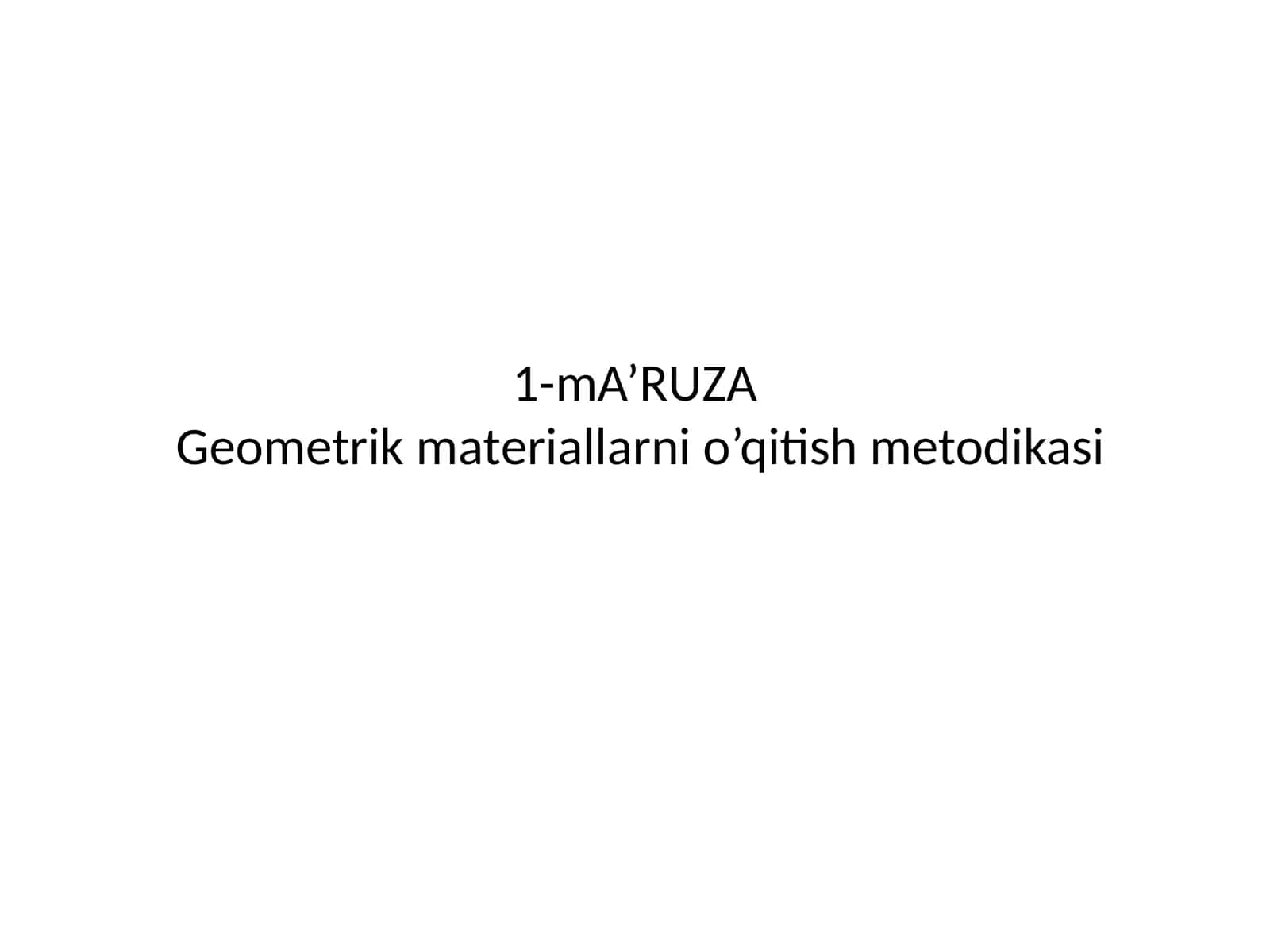 Geometrik matеriallarni o’qitish mеtodikasi 1