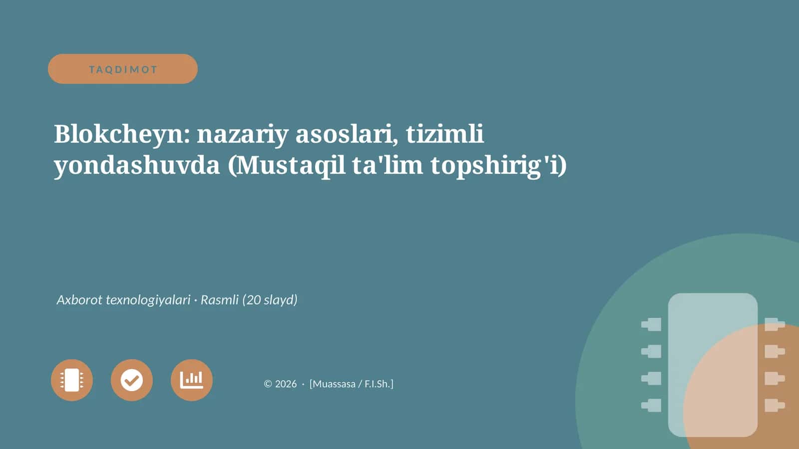 Blokcheyn: nazariy asoslari, tizimli yondashuvda (Mustaqil ta'lim topshirig'i) 1