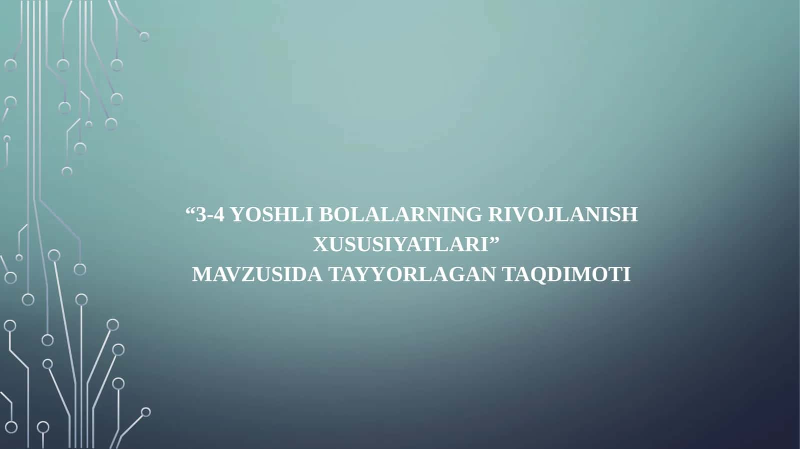 3-4 yoshli bolalarning rivojlanish xususiyatlari 1