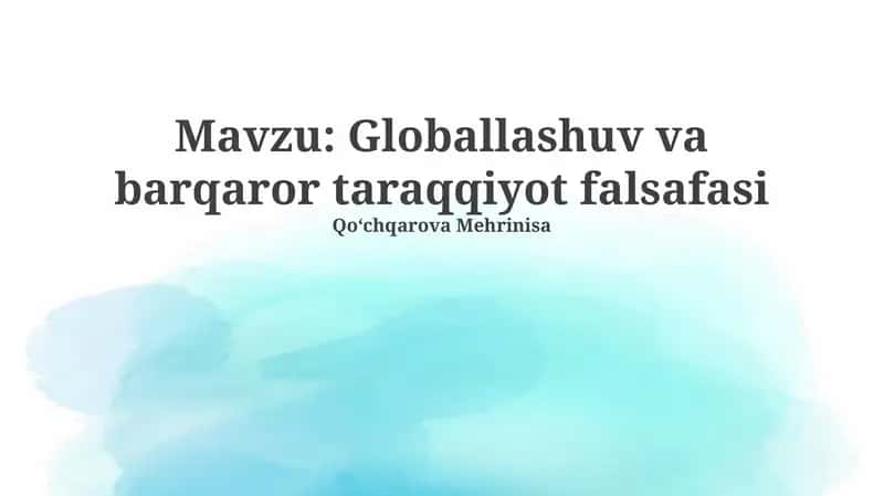 Globallashuv va barqaror taraqqiyot falsafasi 1