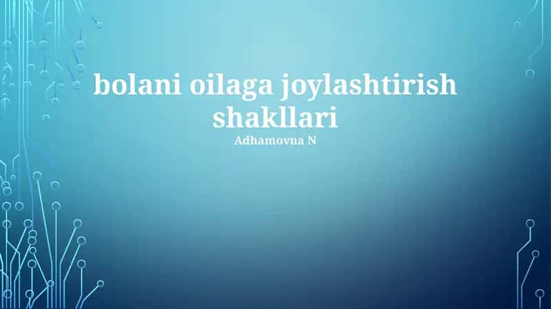 bolani oilaga joylashtirish shakllari 1