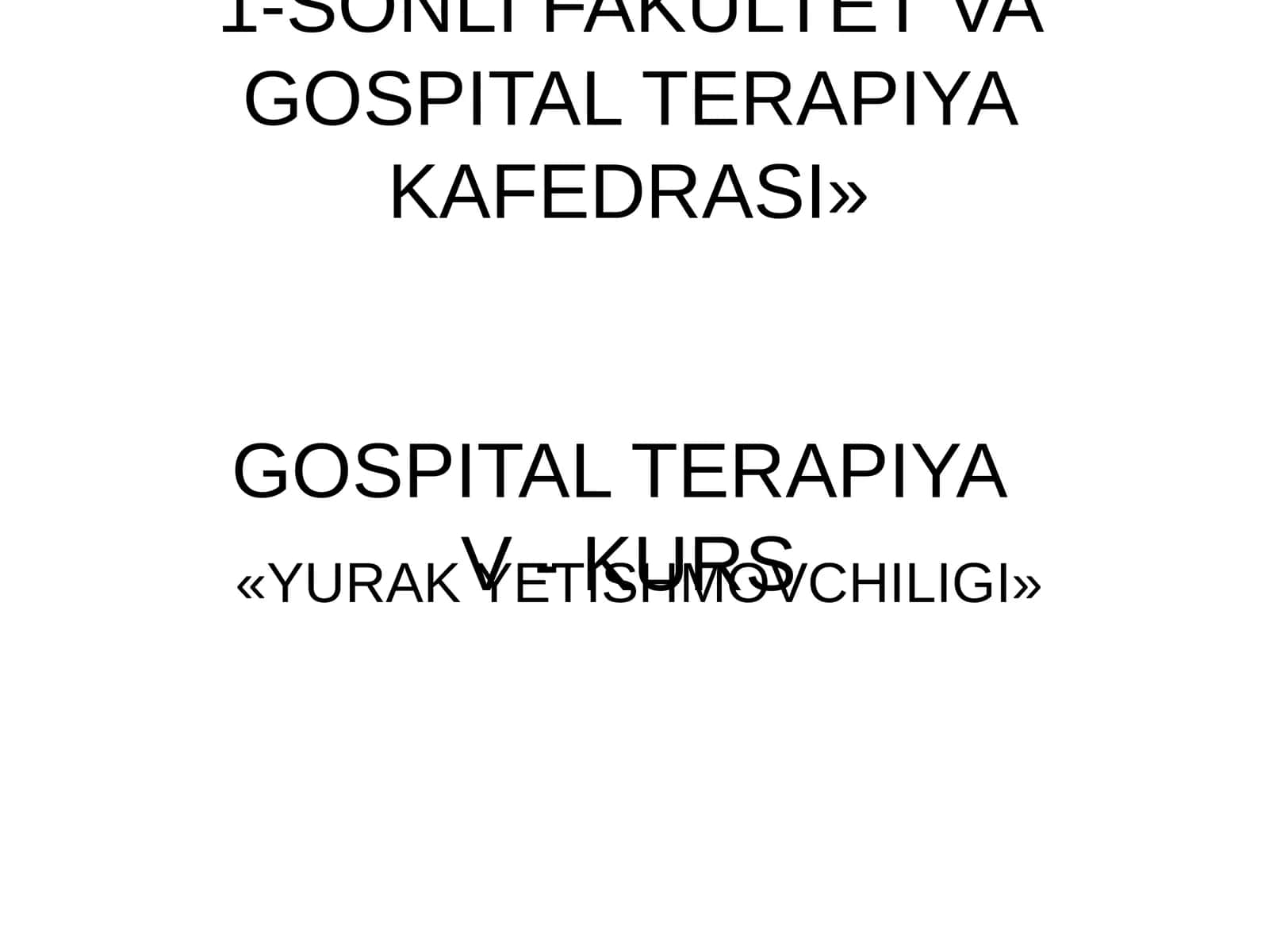 GOSPITAL TERAPIYAV - KURS 1