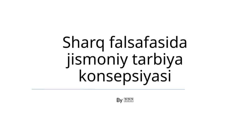 Sharq falsafasida jismoniy tarbiya konsepsiyasi 1