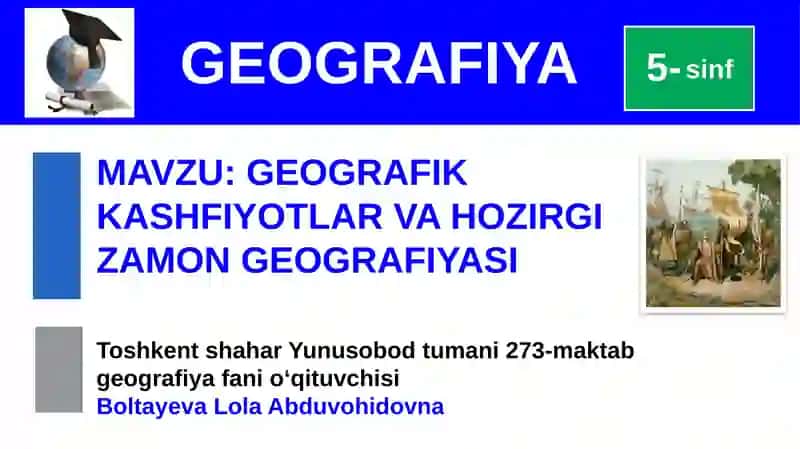 GEOGRAFIK KASHFIYOTLAR VA HOZIRGI ZAMON GEOGRAFIYASI