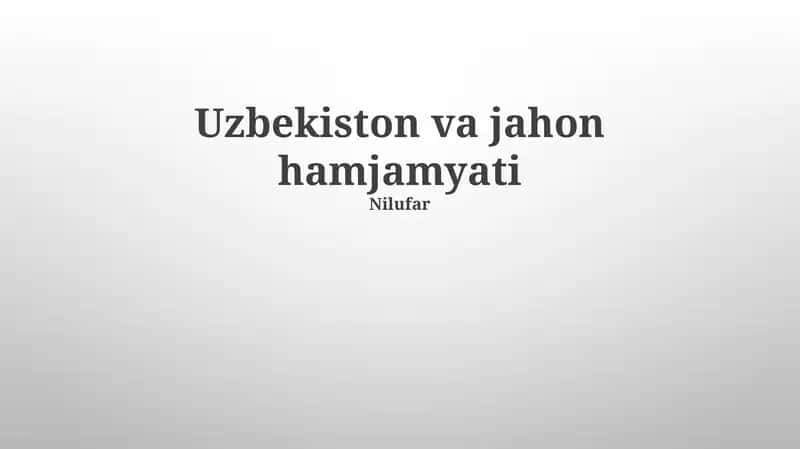 Uzbekiston va jahon hamjamyati 1