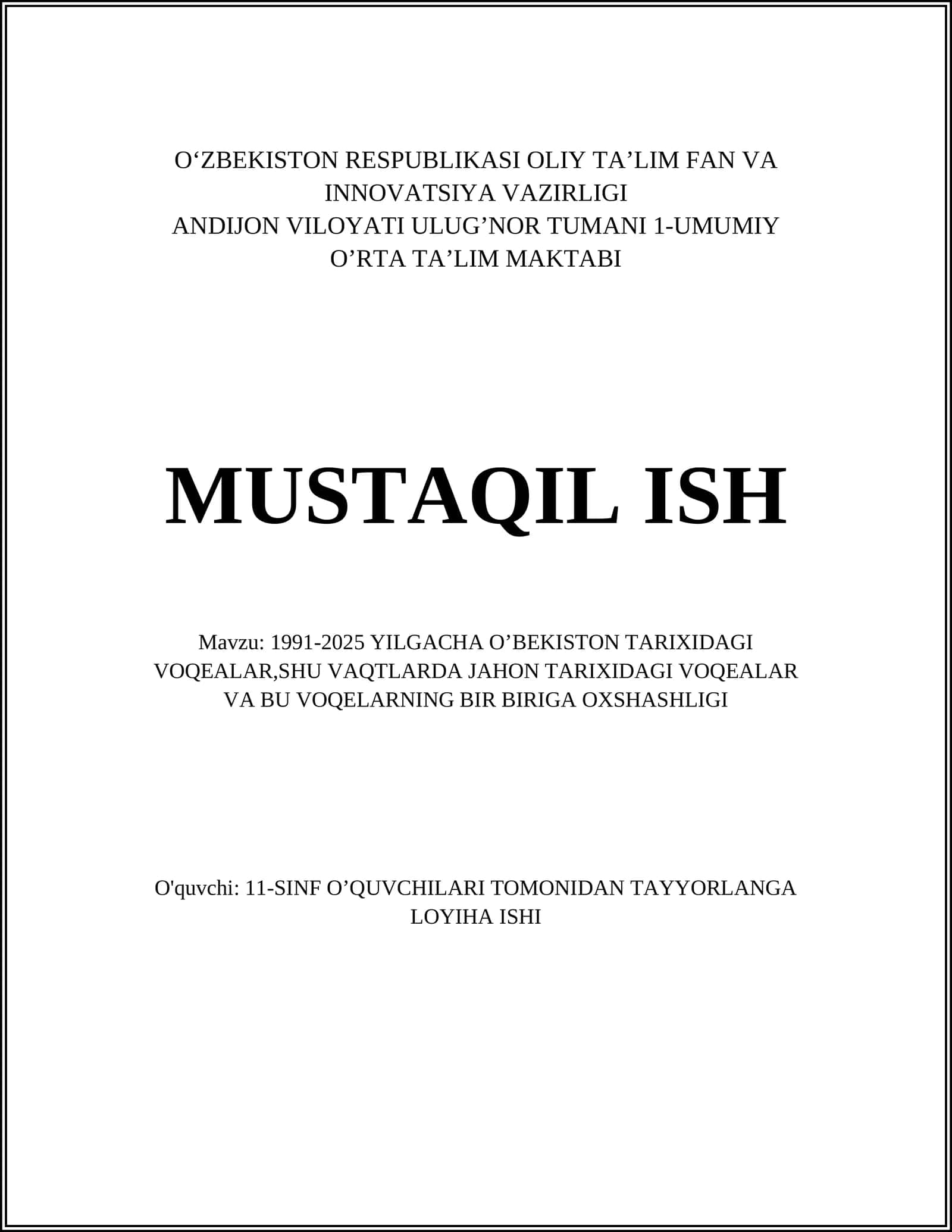 1991-2025 YILGACHA O’BEKISTON TARIXIDAGI VOQEALAR,SHU VAQTLARDA JAHON TARIXIDAGI VOQEALAR VA BU VOQELARNING BIR BIRIGA OXSHASHLIGI 1