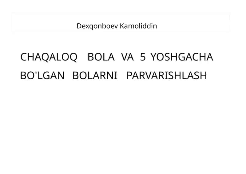 Chaqaloq Bola va 5 yoshgacha bo'lgan bolarni parvarishlash 1