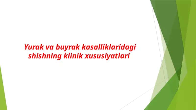 Yurak va buyrak kasalliklaridagi shishning klinik xususiyatlari 1