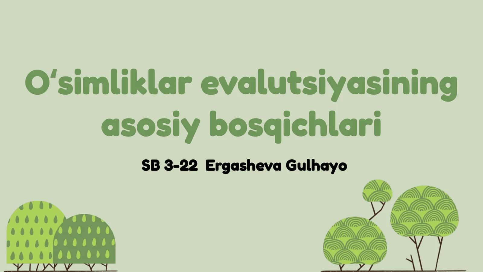 Oʻsimliklar evalutsiyasining asosiy bosqichlari 1