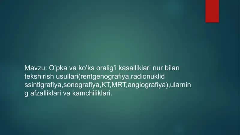 O’pka va ko’ks oralig’i kasalliklari nur bilan tekshirish usullari 1
