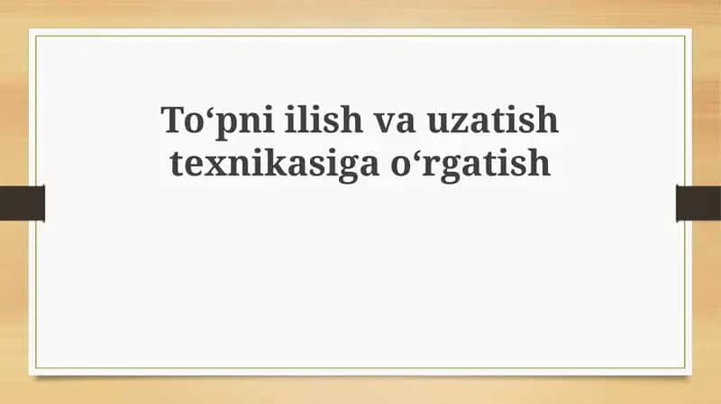 To'pniilish va uzatish texnikasi 1