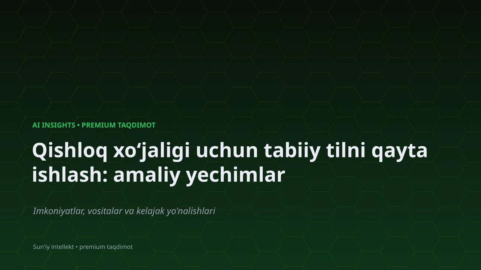 Qishloq xoʻjaligi uchun tabiiy tilni qayta ishlash: amaliy yechimlar 1