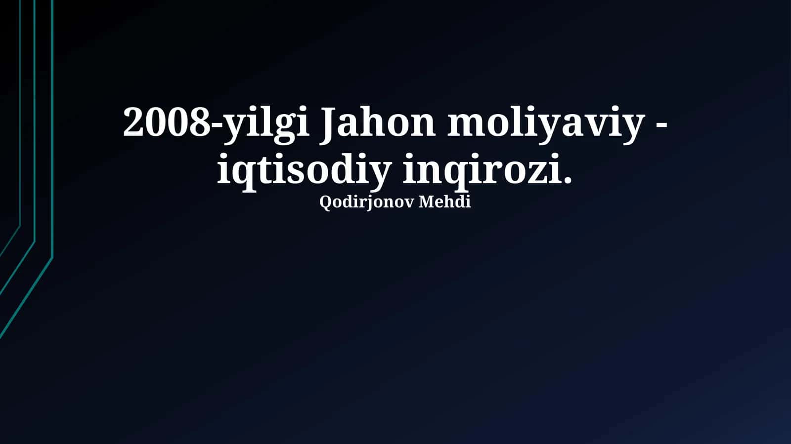2008-yilgi Jahon moliyaviy - iqtisodiy inqirozi 1