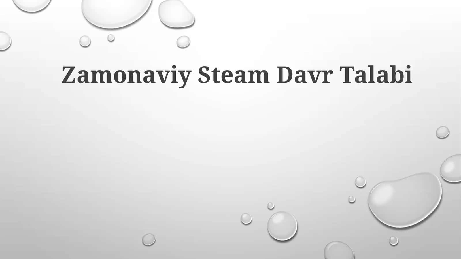 Zamonaviy SteamDavrTalabi 1
