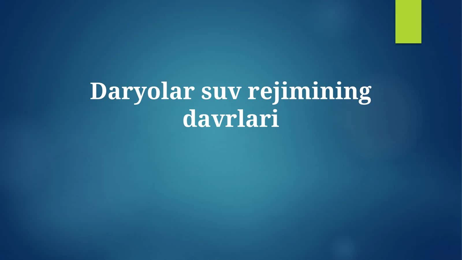 Daryolar suvrejimining davrlari 1