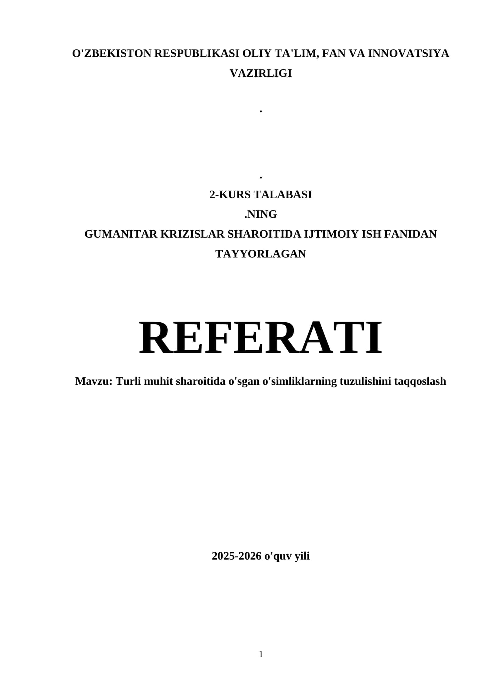 Turli muhit sharoitida o'sgan o'simliklarning tuzulishini taqqoslash REFERATI 1
