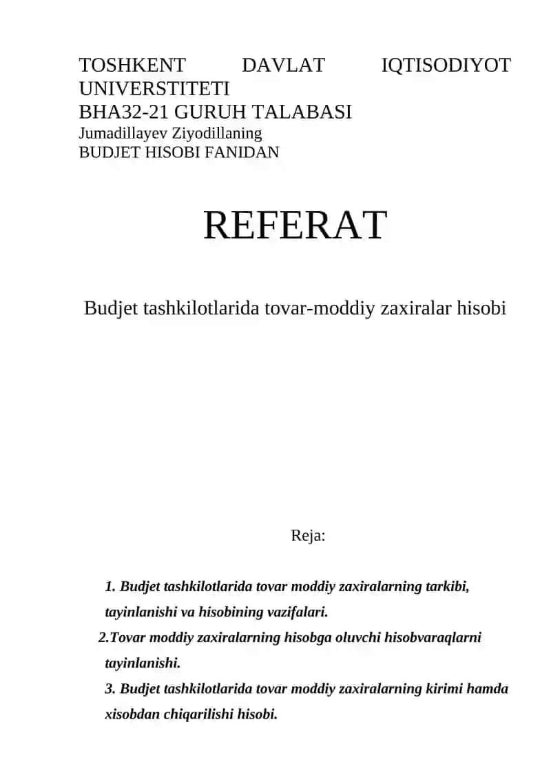 Budjet tashkilotlarida tovar-moddiy zaxiralar hisobi REFERAT
