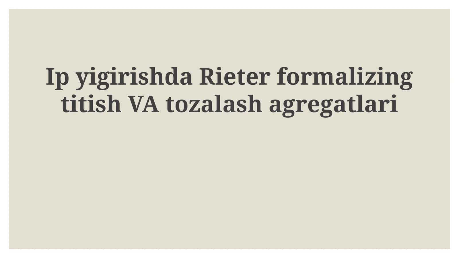 IpyigirishdaRieterformalizingtitishVAtozalashagregatlari 1