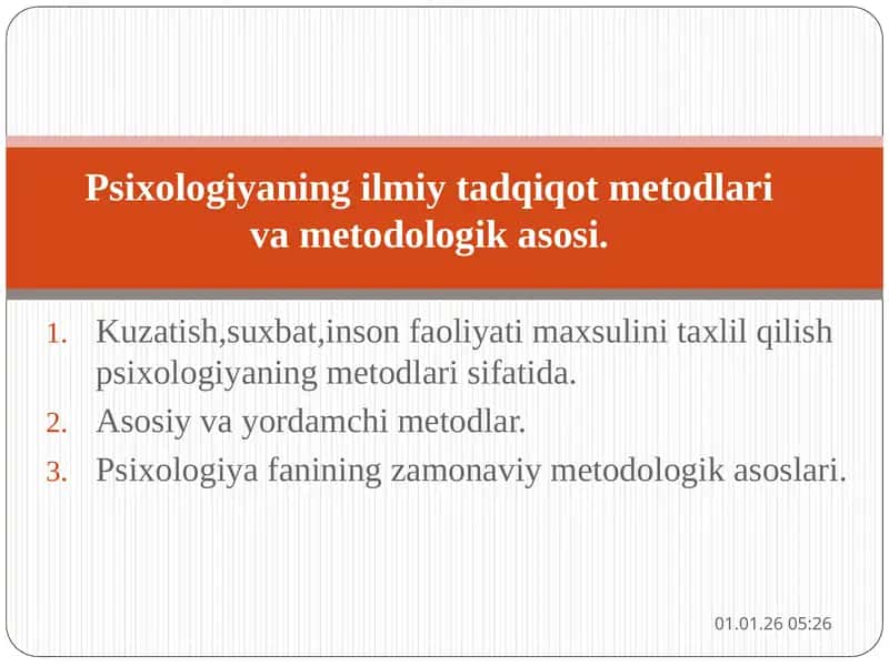 Psixologiyaning ilmiy tadqiqot metodlari va metodologik asosi. 1