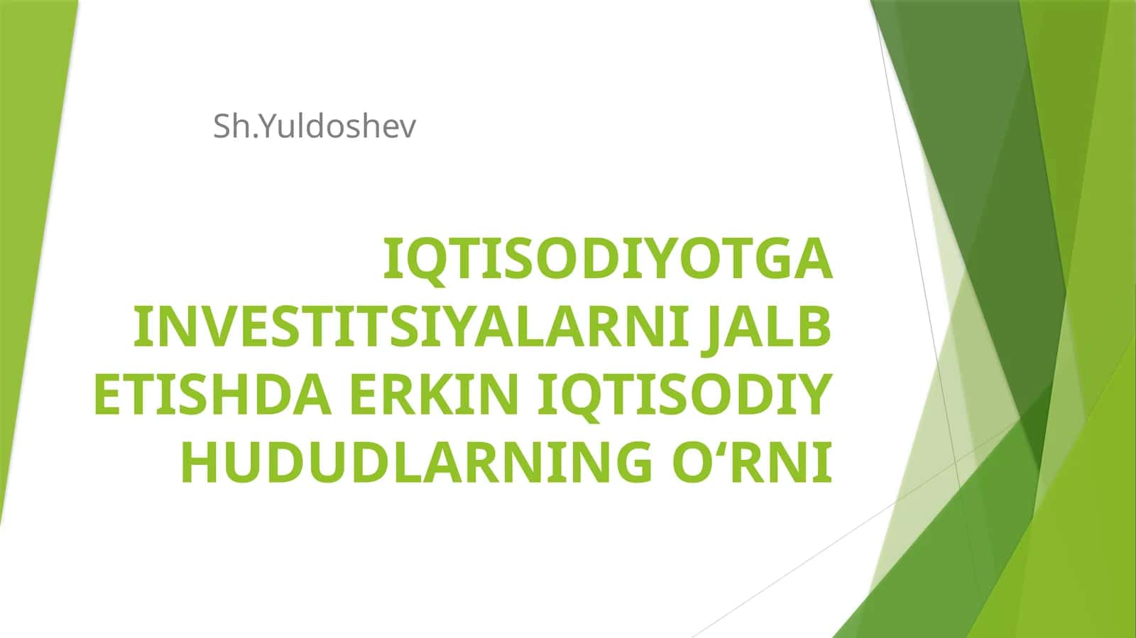 IQTISODIYOTGA INVESTITSIYALARNI JALB ETISHDA ERKIN IQTISODIY HUDUDLARNING O‘RNI 1