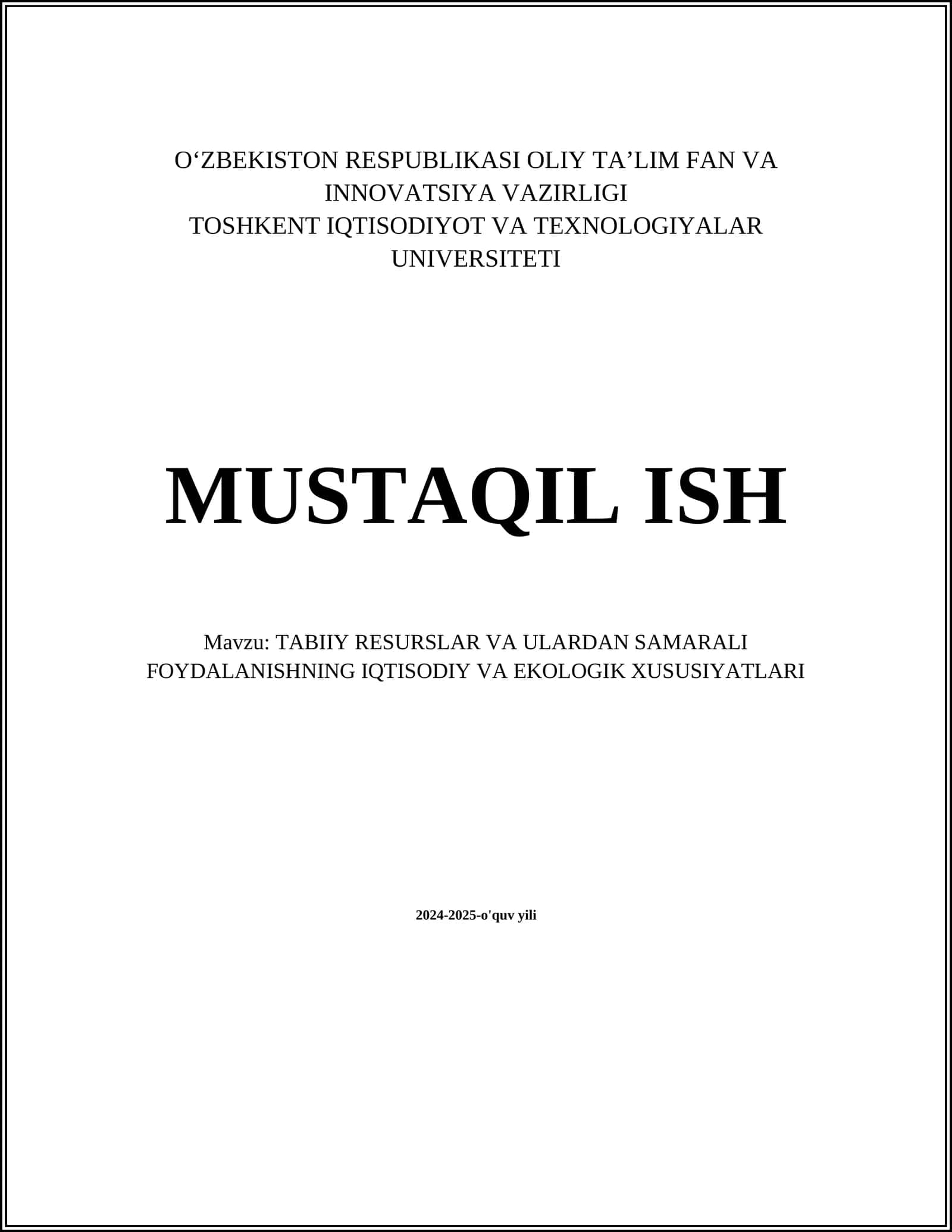 TABIIY RESURSLAR VA ULARDAN SAMARALI FOYDALANISHNING IQTISODIY VA EKOLOGIK XUSUSIYATLARI 1