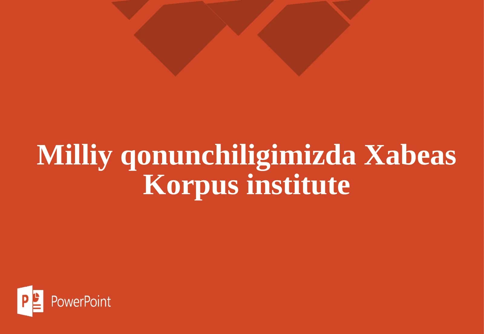 Milliy qonunchiligimizda Xabeas Korpus instituti 1