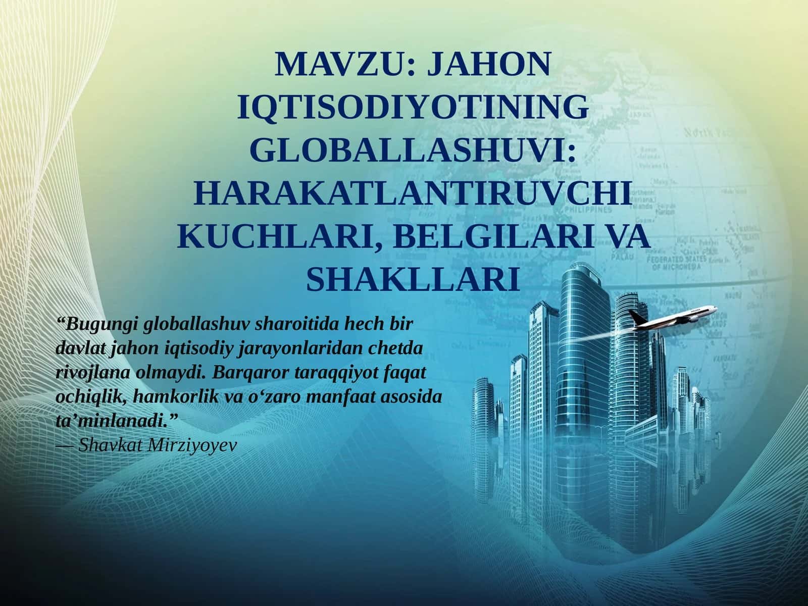 GLOBALLASHUVINING JAHON IQTISODIYOTI 1