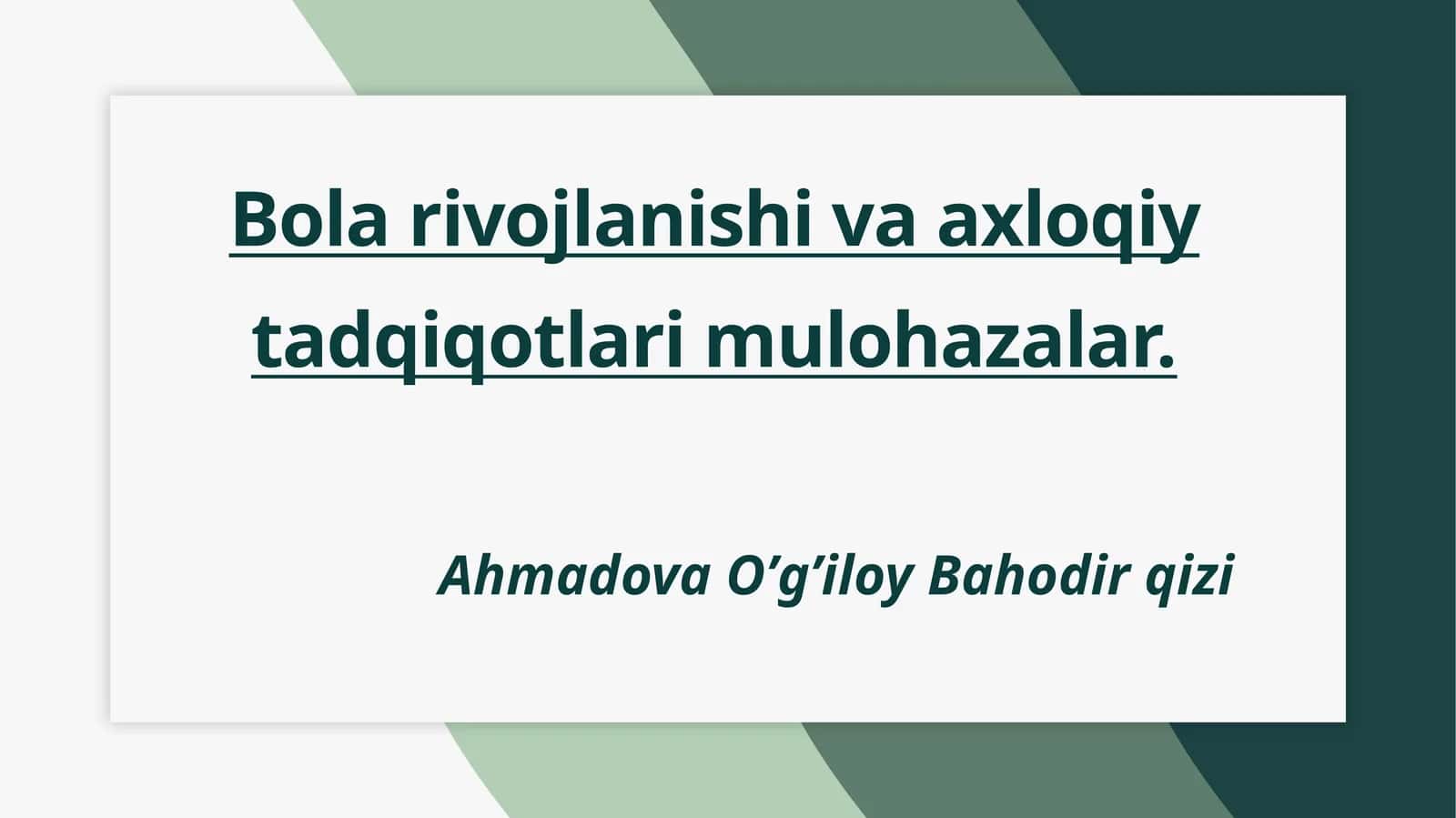 Bola Rivojlanishi: Axloqiy Tadqiqotlar 1