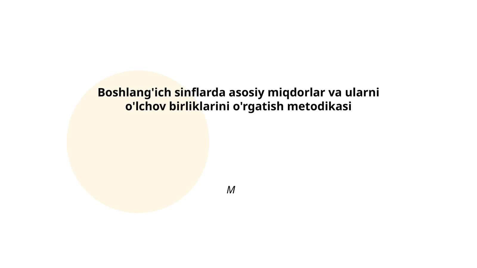 Boshlang'ich sinflarda asosiy miqdorlar va ularni o'lchov birliklarini o'rgatish metodikasi 1