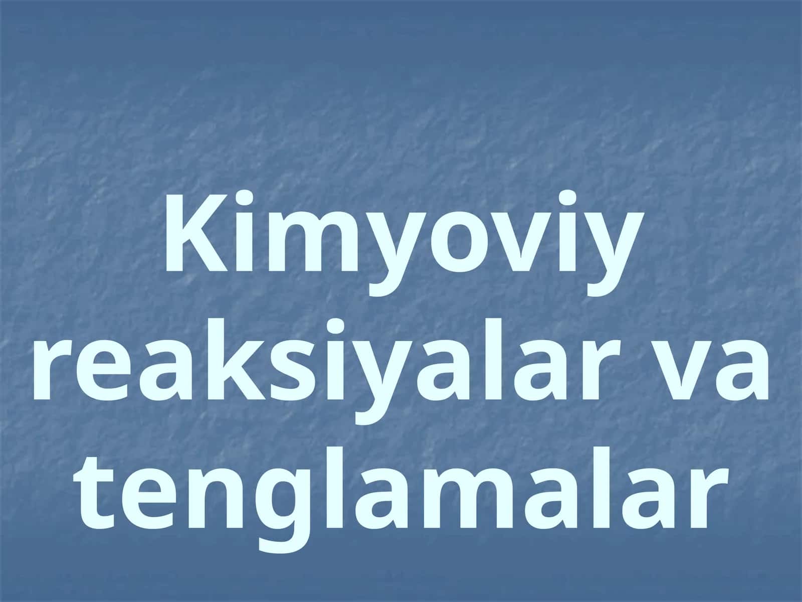 Kimyoviy reaksiyalarning alomatlari 1