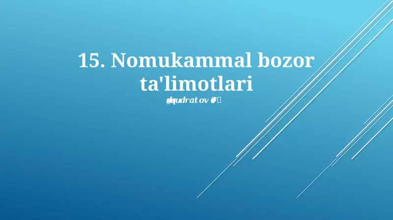Nomukammal bozor ta'limotlari 1