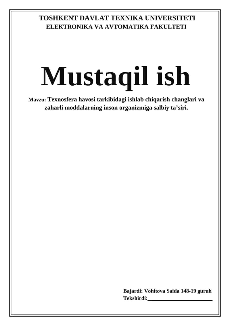 Texnosfera havosi tarkibidagi ishlab chiqarish changlari va zaharli moddalarning inson organizmiga salbiy ta’siri 1