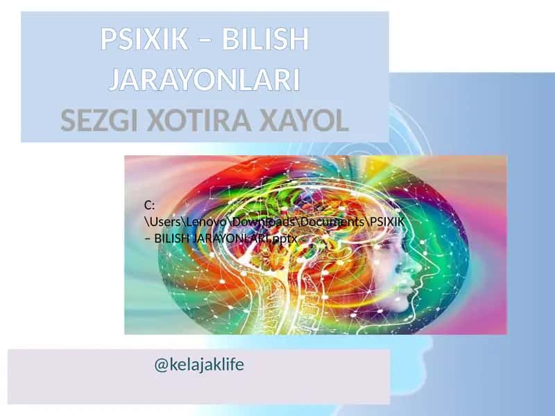 PSIXIK – BILISH JARAYONLARI 1
