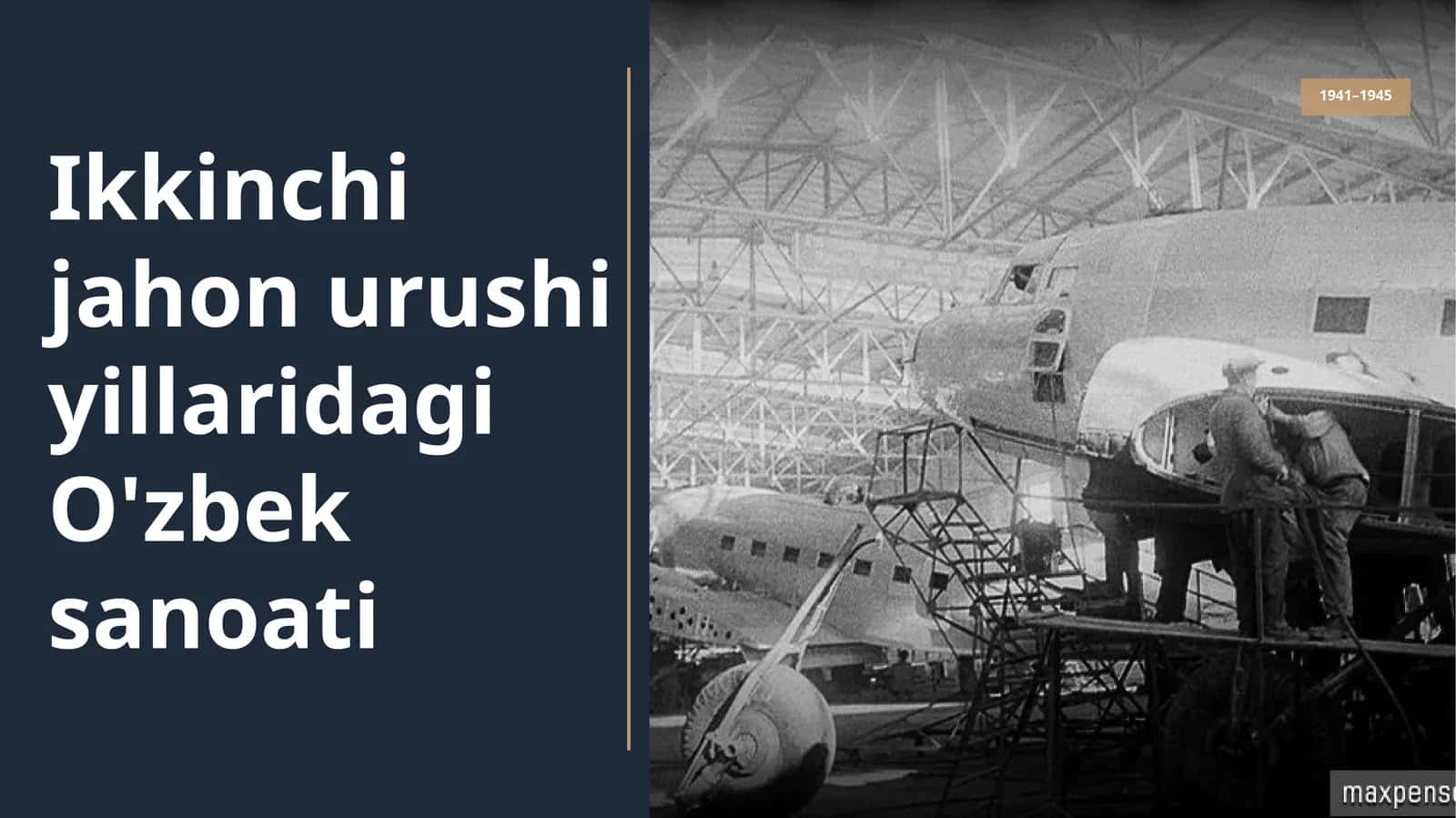 Ikkinchi jahon urushi yillaridagi O'zbek sanoati 1