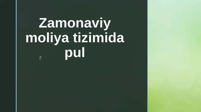 Zamonaviy moliya tizimida pul 1