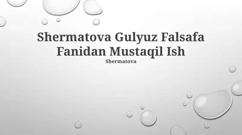 Shermatova Gulyuz Falsafa Fanidan Mustaqil Ish 1