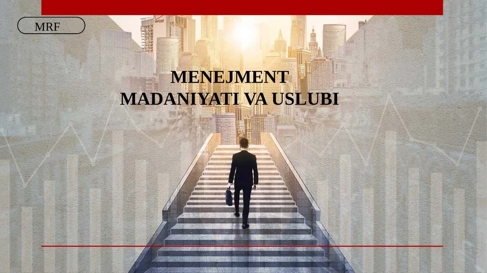 MENEJMENT MADANIYATI VA USLUBI 1