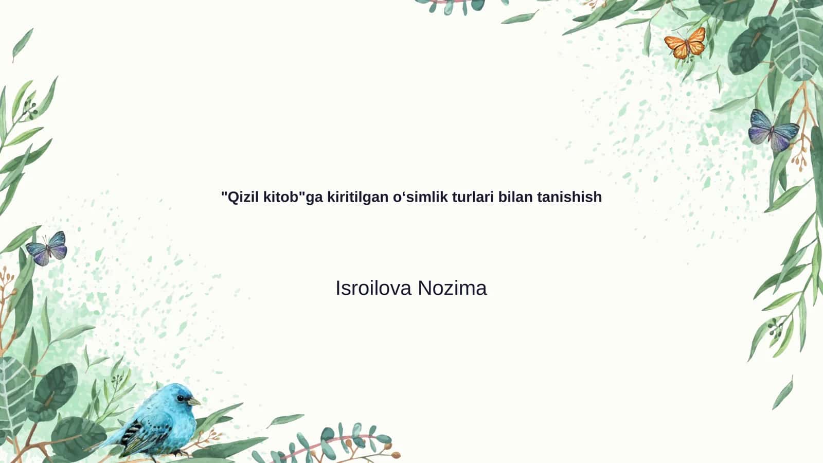 "Qizil kitob"ga kiritilgan oʻsimlik turlari bilan tanishish 1