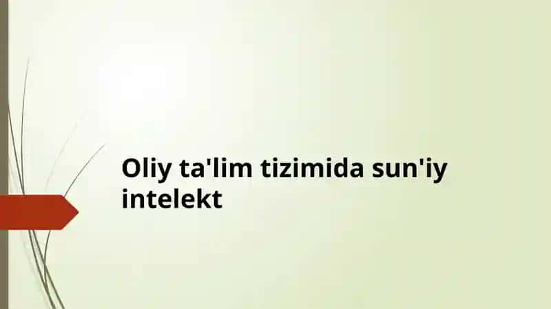 Oliy ta'lim tizimida sun'iy intelekt