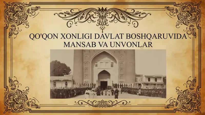 QO'QON XONLIGI DAVLAT BOSHQARUVIDA MANSAB VA UNVONLAR 1