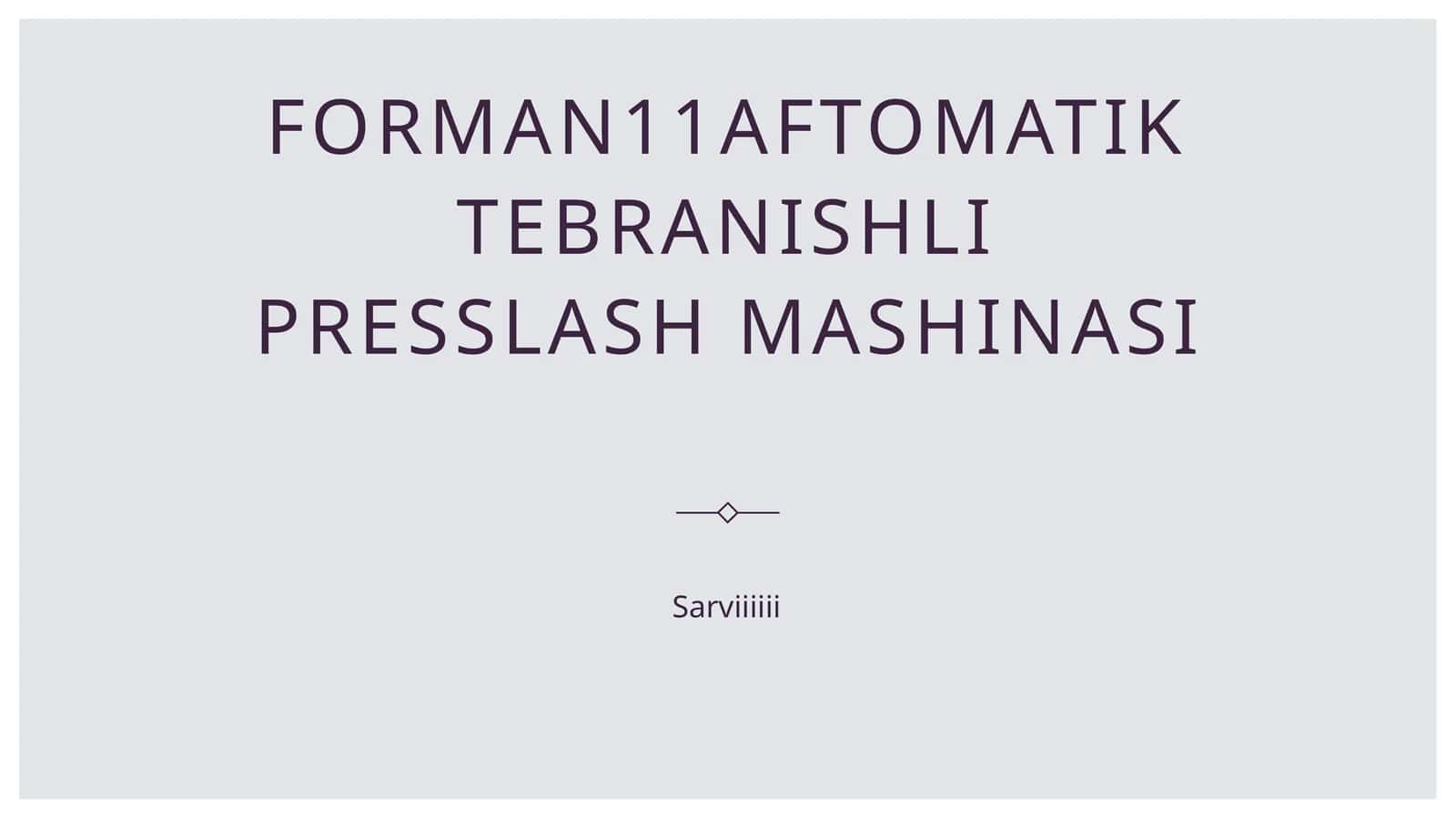 Forman11Aftomatik tebranishli presslash mashinasi 1