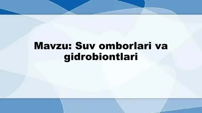 Suv omborlari va gidrobiontlari 1