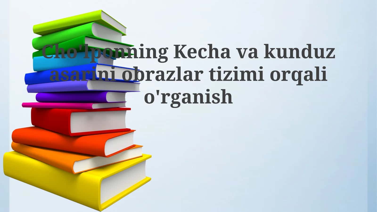 Чўлпоннинг “Кеча ва Кундуз” асаридаги табиат тасвирлари 1