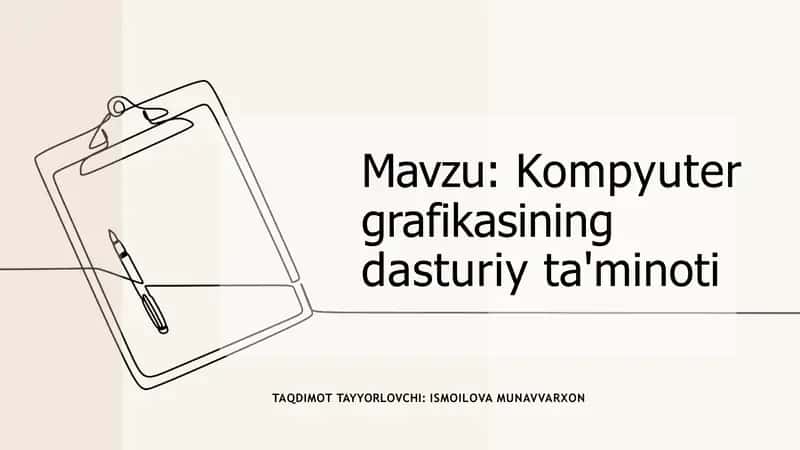 Kompyuter grafikasining dasturiy ta'minoti 1