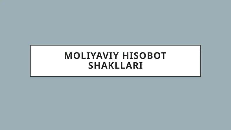 Moliyaviy hisobot shakllari 1
