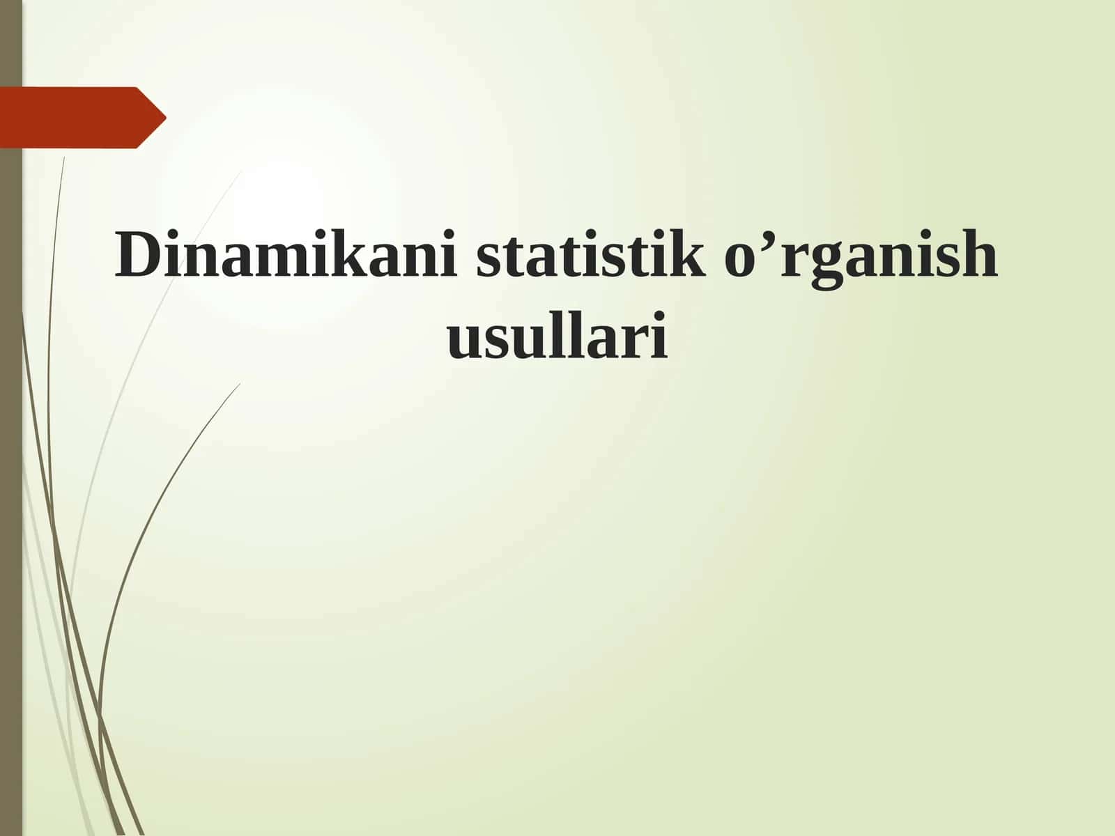 Dinamikani statistik o’rganish usullari 1